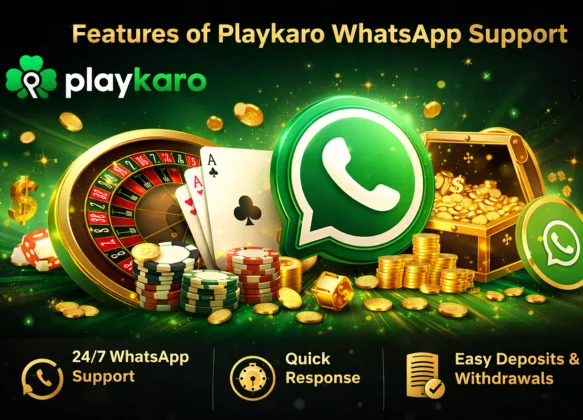 Features of Playkaro WhatsApp Support