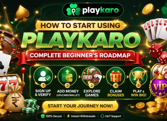 How to Start Using Playkaro — Complete Beginner’s Roadmap
