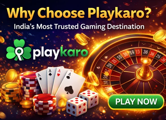 Why Choose Playkaro_ India’s Most Trusted Gaming Destination