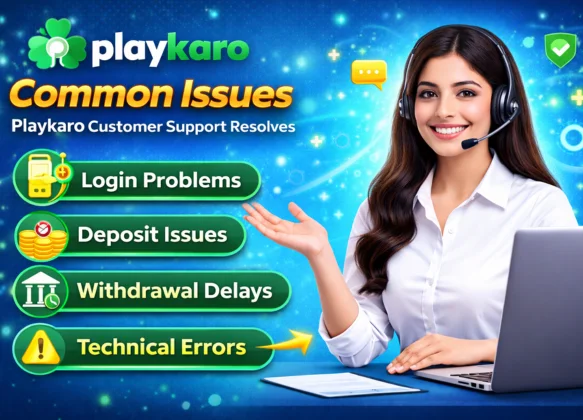 Common Issues Playkaro Customer Support Resolves